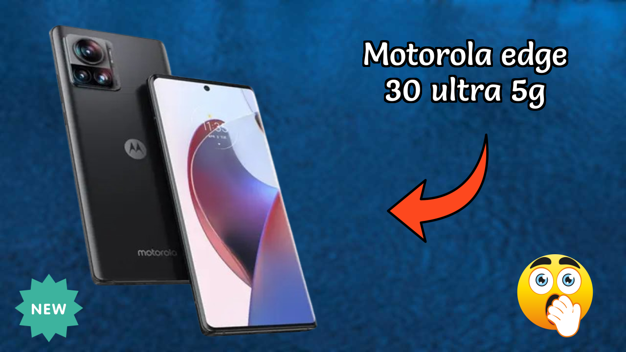 Motorola Edge 30 Ultra 5G at ₹34,999 - Complete Specifications List