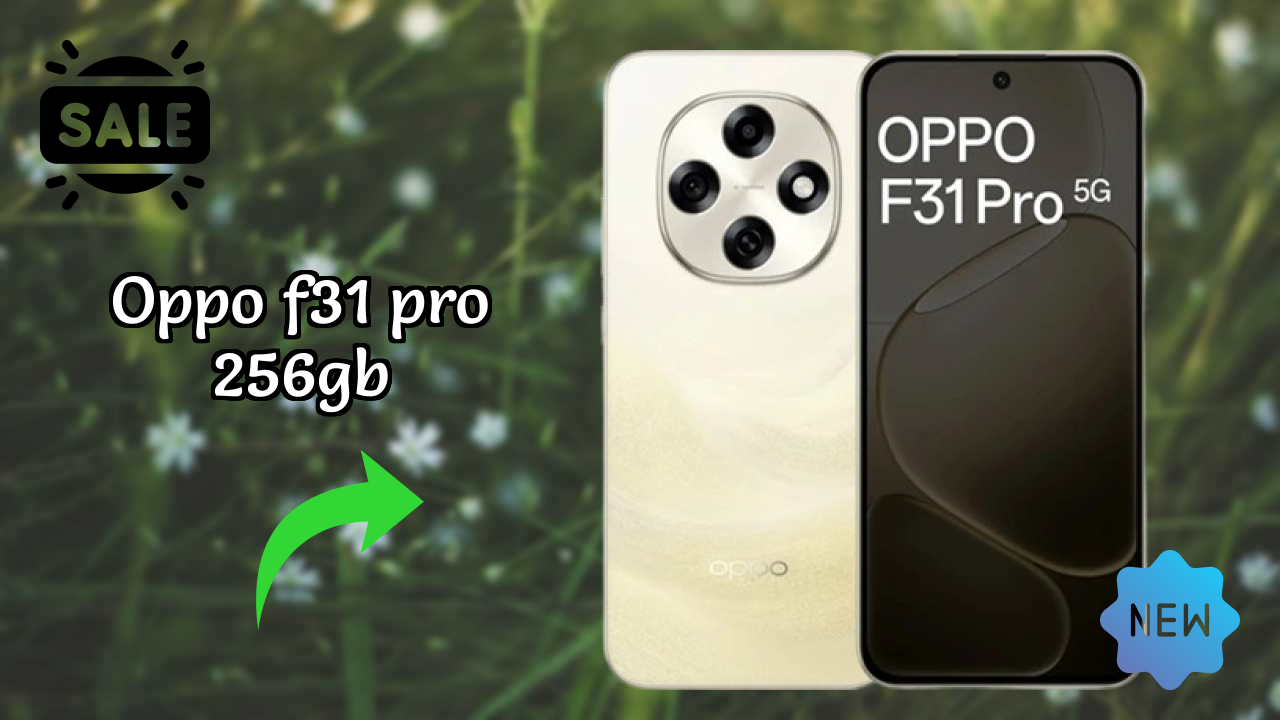 OPPO F31 Pro 256GB at ₹28,999 - Complete Buying Guide