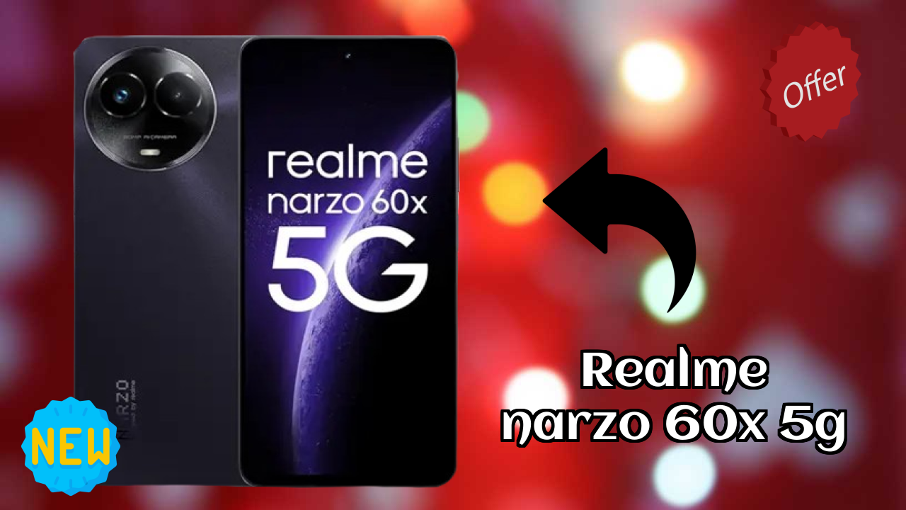 Realme Fans Alert: Realme Narzo 60X 5G Massive Price Drop to ₹11,999