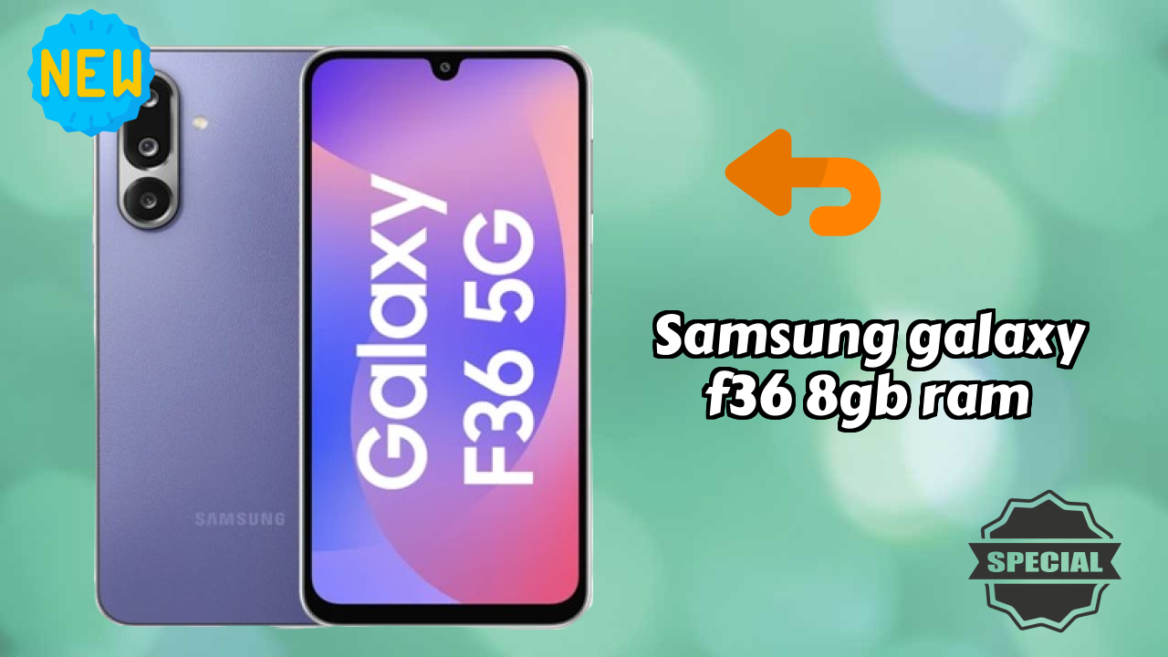 Samsung Galaxy F36 8GB RAM at ₹16,999 - Best Features Explained