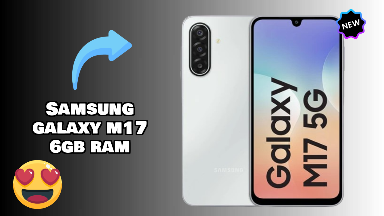 Samsung Galaxy M17 6GB RAM Display Size: 6.7 Inches (17.02 Cm) Screen Review